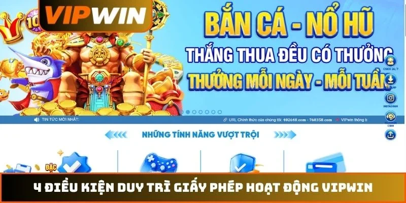 4 điều kiện duy trì giấy phép hoạt động VIPWIN