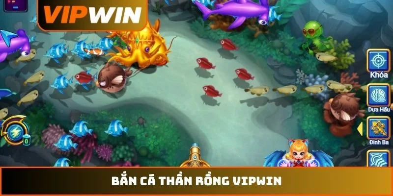 Chơi Bắn cá thần rồng VIPWIN