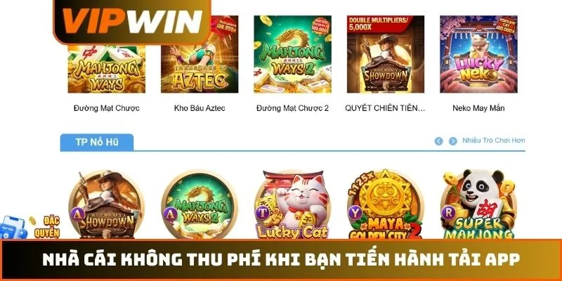 Nhà cái không thu phí khi bạn tiến hành tải app