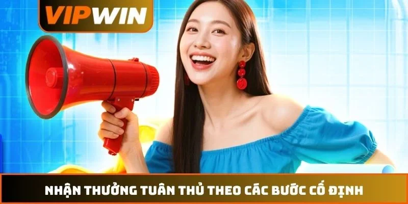 Nhận thưởng tuân thủ theo các bước cố định