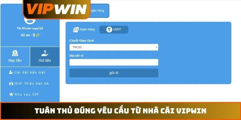 Tuân thủ đúng yêu cầu từ nhà cái VIPWIN