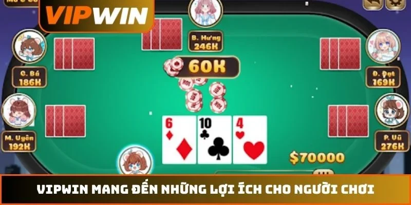 VIPWIN mang đến những lợi ích cho người chơi