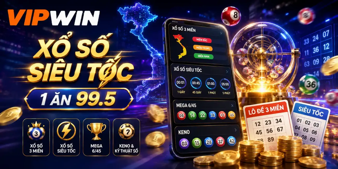 Trang chủ 18 Xổ số VIPWIN – Lô đề 3 miền & siêu tốc 1 ăn 99.5 uy tín